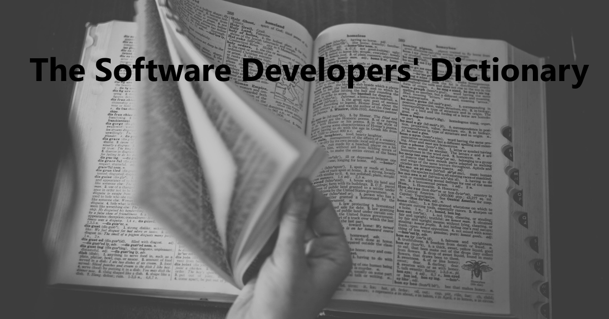 The Software Developers' Dictionary